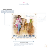 Eco-Conscious Home: Creating a Healthy Lifestyle in Your Heart & Home e-Book