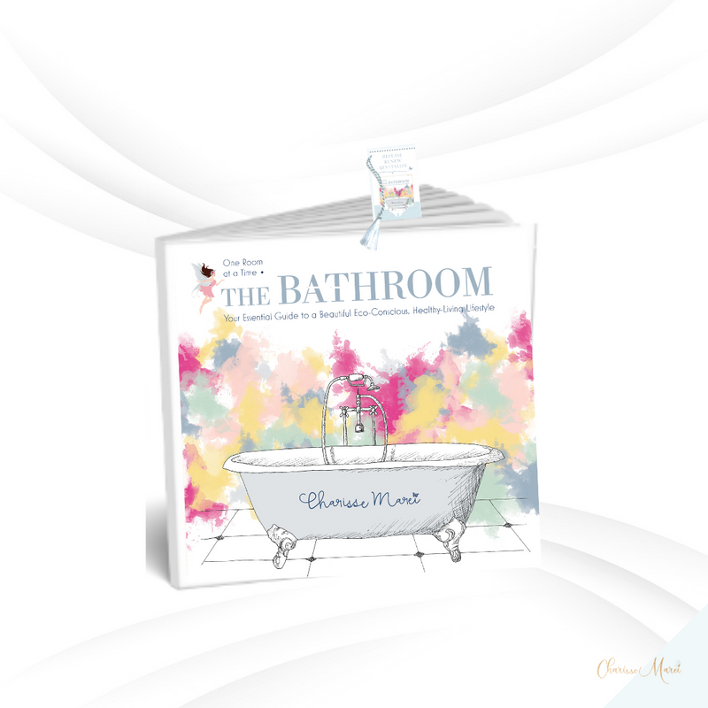 The Bathroom: Your Essential Guide To A Beautiful Healthy Living Lifestyle Book